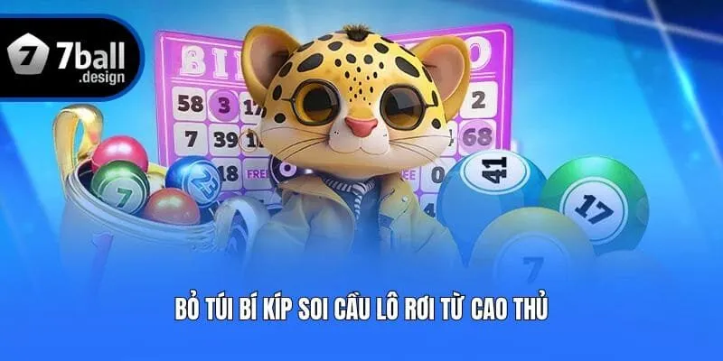 Bỏ túi bí kíp soi cầu lô rơi từ cao thủ