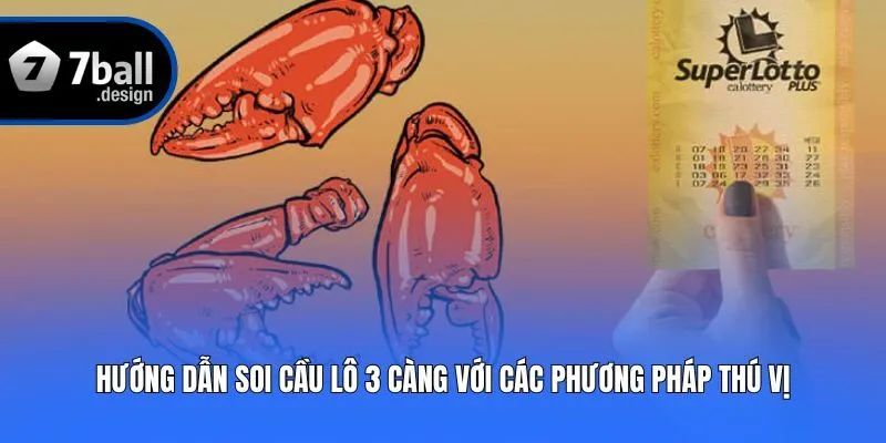 Hướng Dẫn Soi Cầu Lô 3 Càng Với Các Phương Pháp Thú Vị