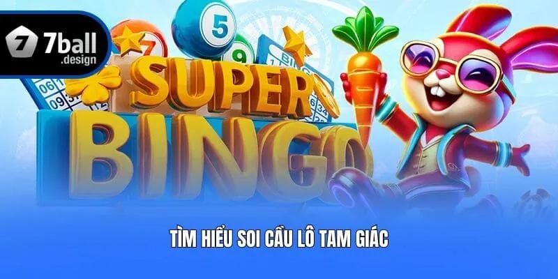 Tìm hiểu Soi cầu lô tam giác